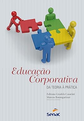 EDUCAÇÃO CORPORATIVA DA TEORIA À PRÁTICA