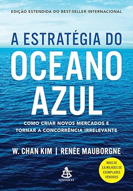 A ESTRATÉGIA DO OCEANO AZUL