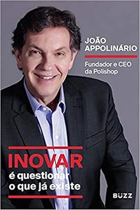 INOVAR É QUESTIONAR O QUE JÁ EXISTE