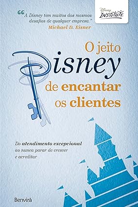 O JEITO DISNEY DE ENCANTAR OS CLIENTES