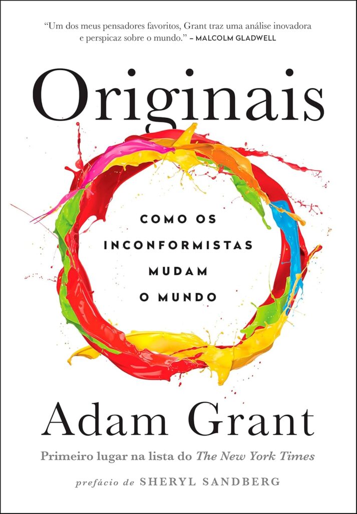 ORIGINAIS: COMO OS INCONFORMISTAS MUDAM O MUNDO