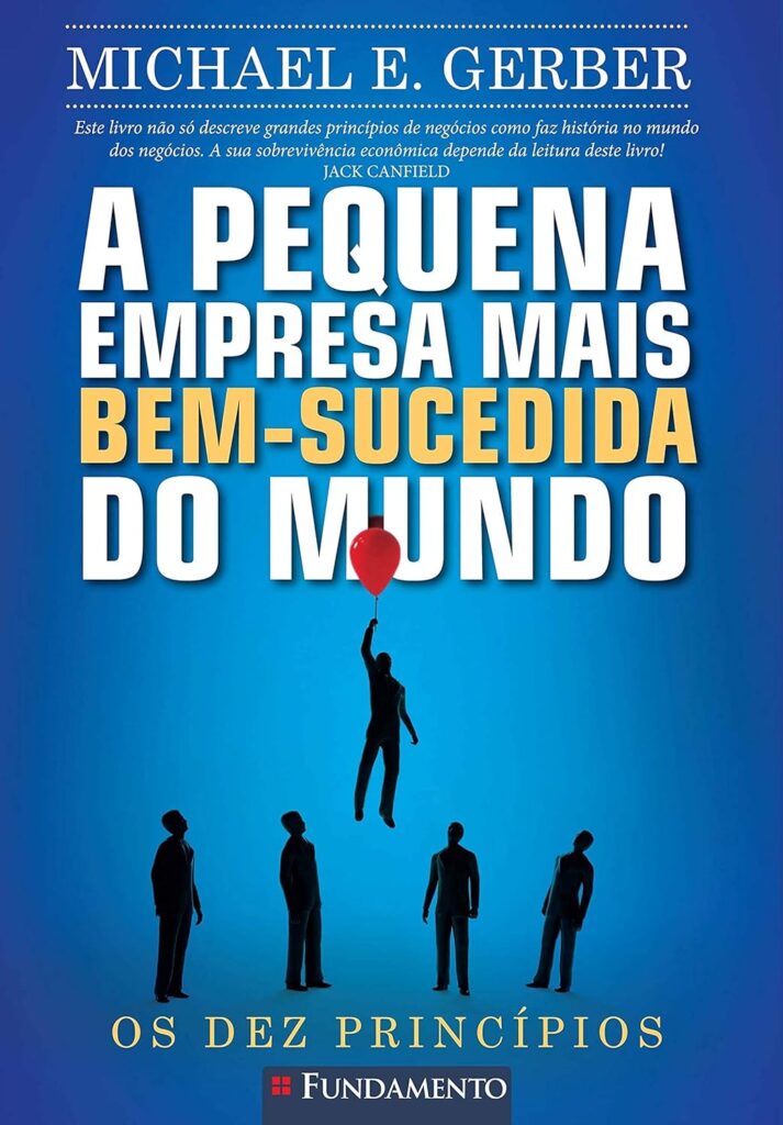 A PEQUENA EMPRESA MAIS BEM-SUCEDIDA DO MUNDO